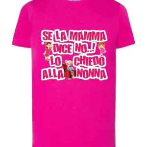 Se la Mamma dice No lo Chiedo alla Nonna T-shirt solo da femmina